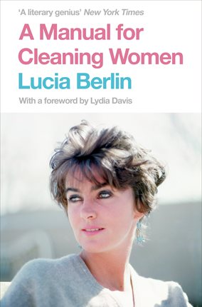 The Short Stories of Lucia berlin