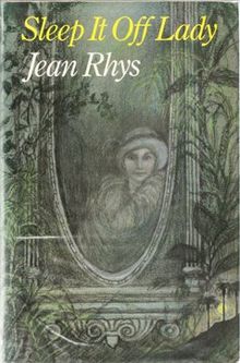Jean Rhy's's short story collection 'Sleep it off Lady'