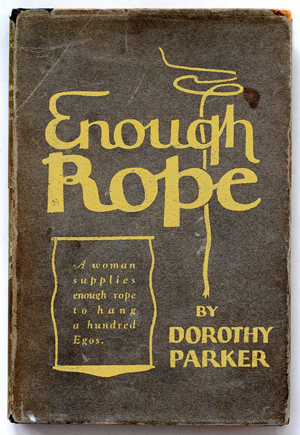 'Enough Rope' by Dorothy Parker